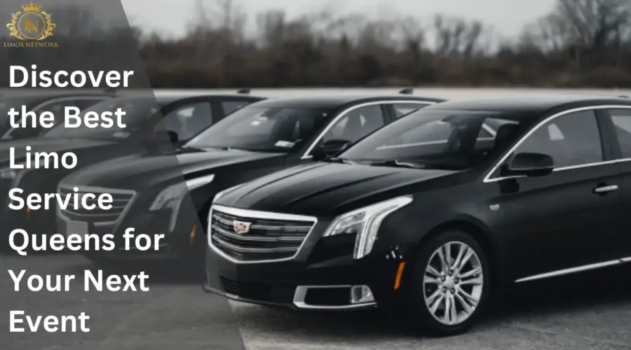 Discover the Best Limo Service Queens for Your Next Event