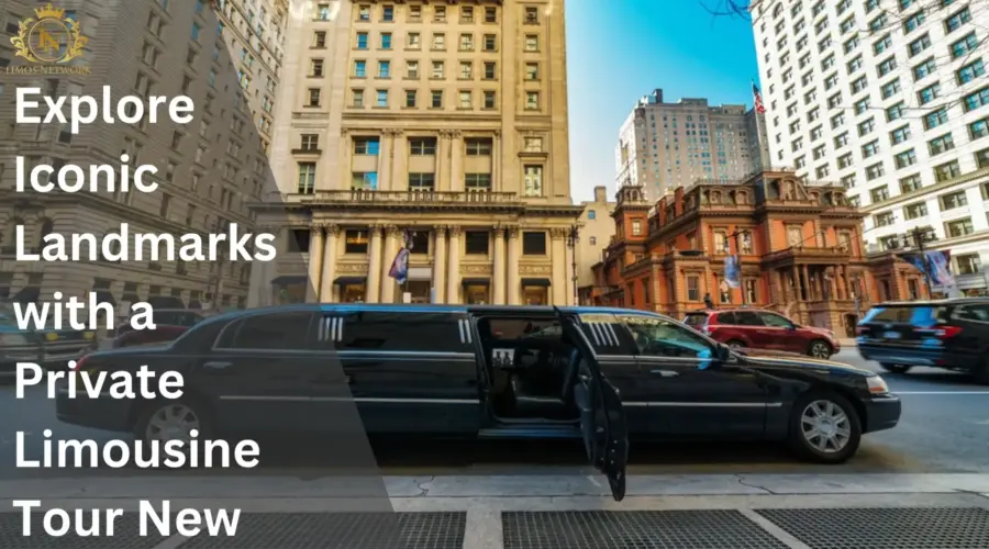 Explore Iconic Landmarks with a Private Limousine Tour New York