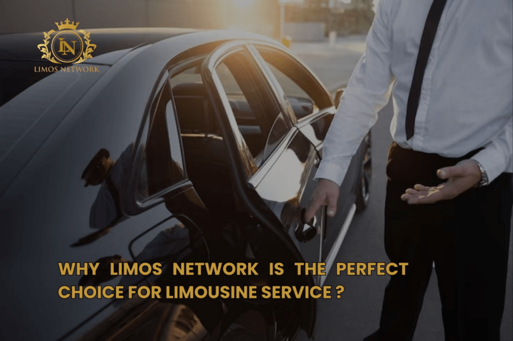 Why Limos Network is Perfect for Limousine Service